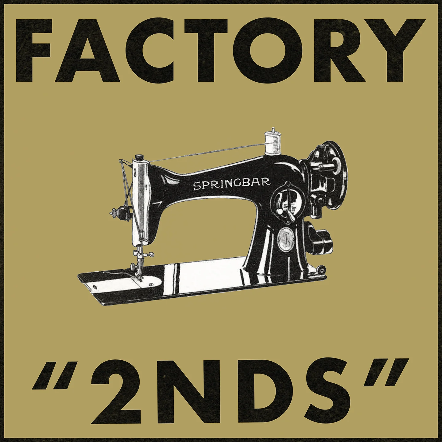 FACTORY 2NDS